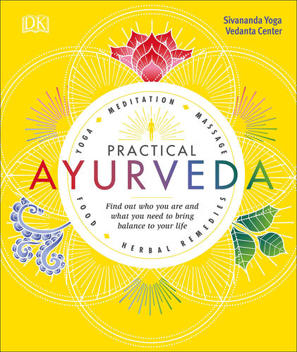 Practical Ayurveda (Sivananda Yoga Vedanta Centre)